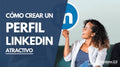 LinkedIn de Alto Impacto